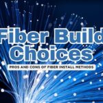 Underground vs. Aerial Fiber: Pros and Cons