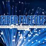 Single-Mode vs Multi-Mode Fiber: Which One Scales Better for Business?