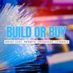 Fiber Build vs Buy: A Decision Framework by Market Density and Permit Risk