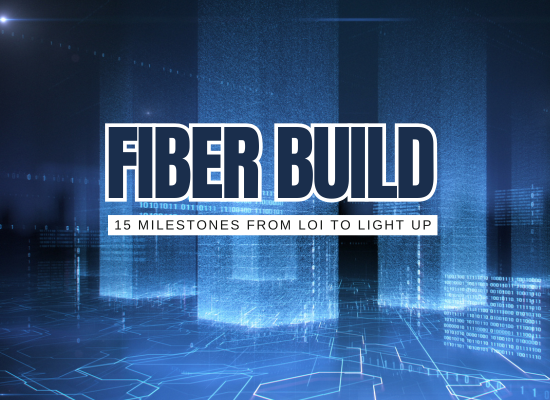 Build-to-Suit Playbook: 15 Fiber Milestones From Letter of Intent to Light-Up