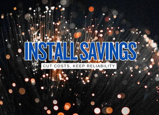 12 Real Ways to Cut Fiber Install Costs Without Cutting Corners